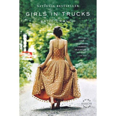 Girls in Trucks - by  Katie Crouch (Paperback)