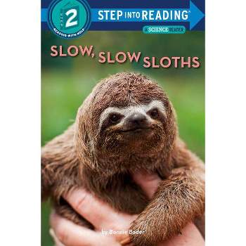 Slow, Slow Sloths - (Step Into Reading) by  Bonnie Bader (Paperback)