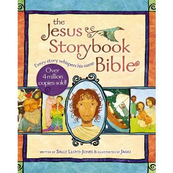 The Jesus Storybook Bible - by  Sally Lloyd-Jones (Hardcover)