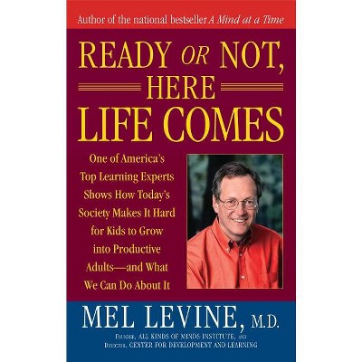 Ready or Not, Here Life Comes - by  Mel Levine (Paperback)