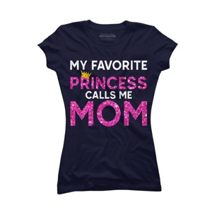 Junior's Design By Humans My Favorite Princess Calls Me Mom Crown By MeowShop T-Shirt - 1 of 2