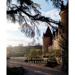 Le Domaine Des Étangs - by  Laureline Amanieux & Charlotte Rosnay (Hardcover) - 1 of 1