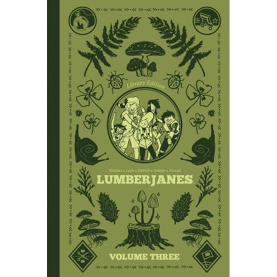 Lumberjanes Book Three - by Shannon Watters & ND Stevenson & Kat Leyh
