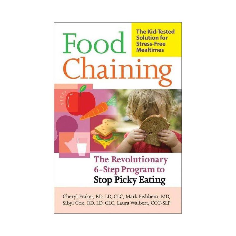 Food Chaining - by  Cheri Fraker & Mark Fishbein & Sibyl Cox & Laura Walbert (Paperback), 1 of 2