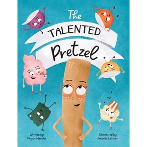 The Talented Pretzel - by Megan Morales - 1 of 1