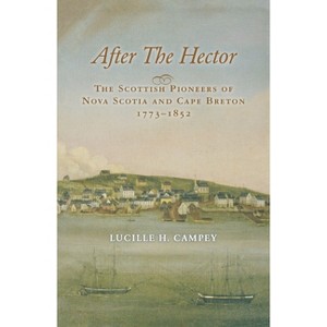 After the Hector - 2nd Edition by  Lucille H Campey (Paperback) - 1 of 1