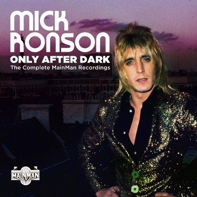 Ronson mick - Only after dark: the complete mainman recordings (CD)