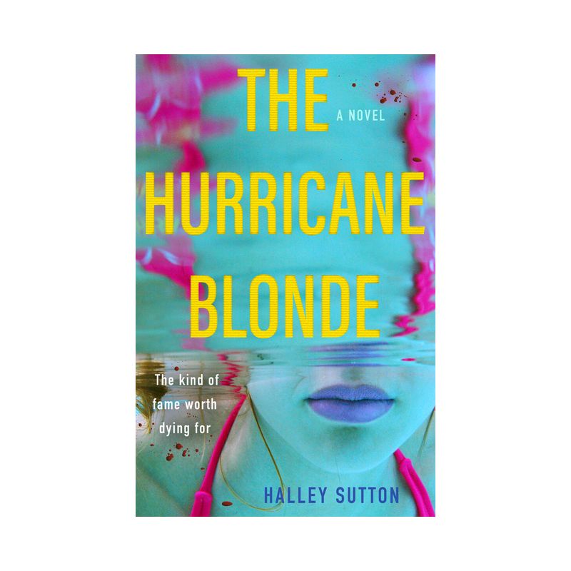 The Hurricane Blonde - by  Halley Sutton (Paperback), 1 of 2