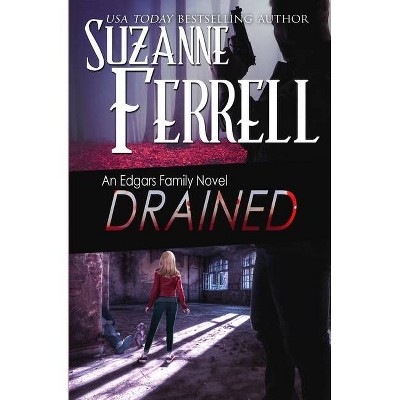 Drained - by  Suzanne Ferrell (Paperback)