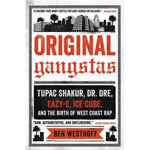 Original Gangstas - by  Ben Westhoff (Paperback) - 1 of 1