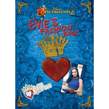 Evie's Fashion Book -  (Disney Descendants 2) (Hardcover)