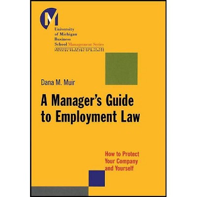 A Manager's Guide to Employment Law - (J-B-Umbs) by  Dana M Muir (Paperback)