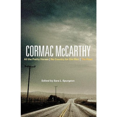 Cormac McCarthy - (Bloomsbury Studies in Contemporary North American Fiction) by Sara Spurgeon & Sarah Graham
