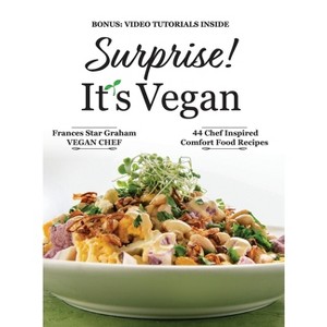Surprise! It's Vegan - by  Frances Star Graham (Hardcover) - 1 of 1
