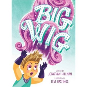 Big Wig - by  Jonathan Hillman (Hardcover) - 1 of 1