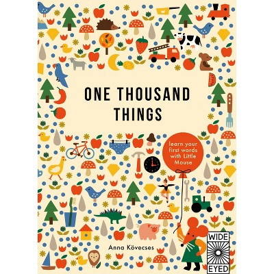 One Thousand Things - (Learn with Little Mouse) by Anna Kovecses