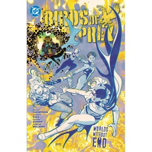 Birds of Prey Vol. 2: Birds of Prey Vol. 2 Worlds Without End - by  Kelly Thompson (Paperback) - 1 of 1