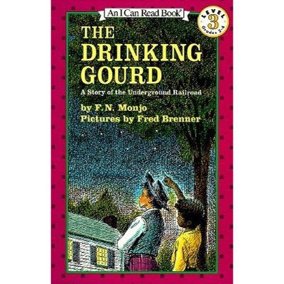 The Drinking Gourd - (I Can Read Level 3) by  F N Monjo (Paperback)