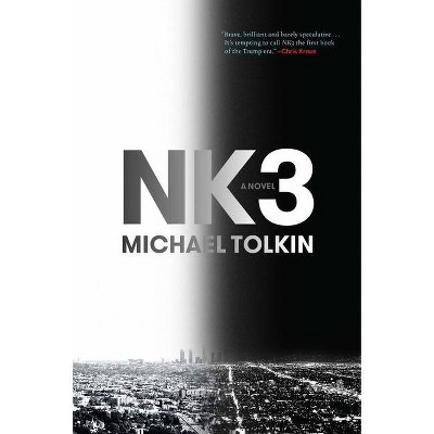 NK3 - by  Michael Tolkin (Hardcover)