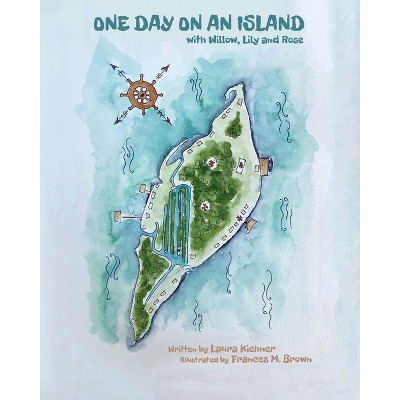 One Day On An Island - by  Laura Kiehner (Paperback)
