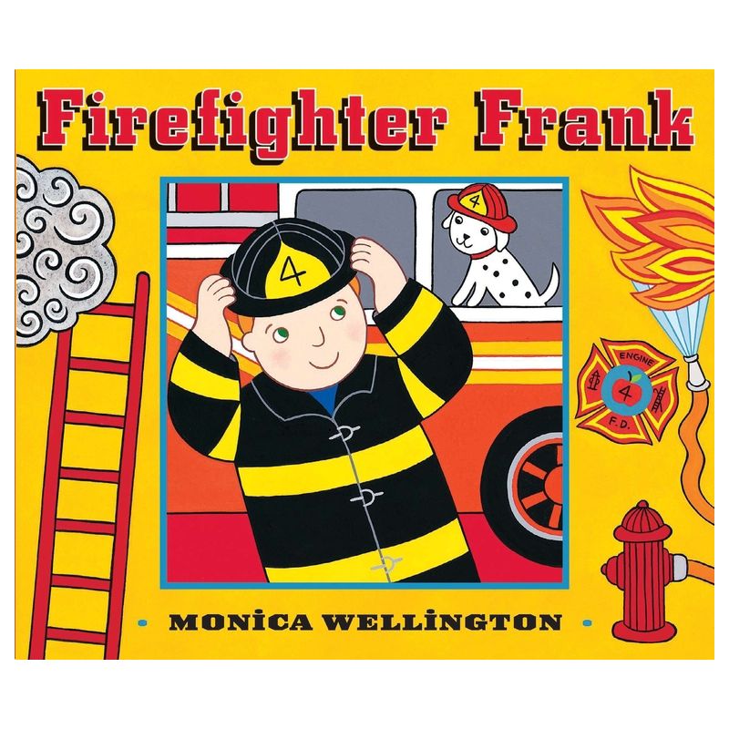 Firefighter Frank Board Book Edition - by  Monica Wellington, 1 of 2
