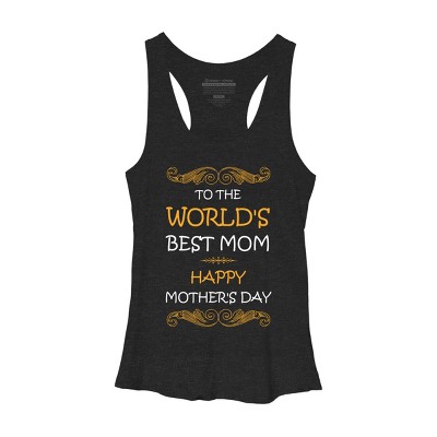 Women's Design By Humans Happy Mother's Day World's Best Mom By tmsarts Racerback Tank Top
