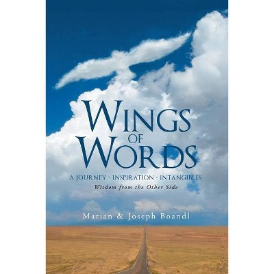 Wings of Words - by  Marian & Joseph Boandl (Paperback)