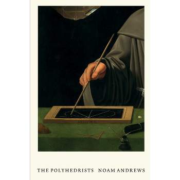 The Polyhedrists - by  Noam Andrews (Paperback)