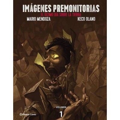 Imágenes Premonitorias - by  Mario Mendoza & Keco Olano (Paperback)