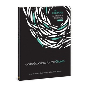 God's Goodness for the Chosen - (The Chosen Bible Study) by  Amanda Jenkins & Dallas Jenkins & Douglas S Huffman (Paperback) - 1 of 1