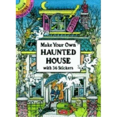 Make Your Own Haunted House with 36 Stickers - (Dover Little Activity Books) by  Cathy Beylon (Paperback)