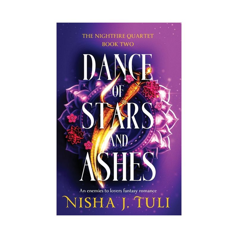 Dance of Stars and Ashes - (The Nightfire Quartet) by  Nisha J Tuli (Paperback), 1 of 2