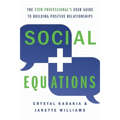 Social Equations - by  Crystal Kadakia & Janette Williams (Paperback)