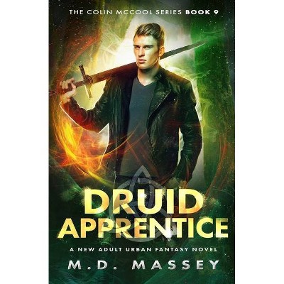 Druid Apprentice - (Colin McCool Paranormal Suspense) by  Massey (Paperback)