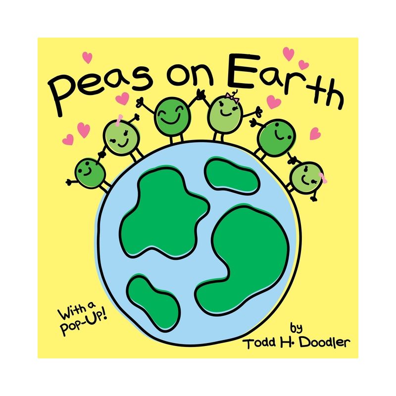 Peas on Earth - by  Todd H Doodler (Board Book), 1 of 2