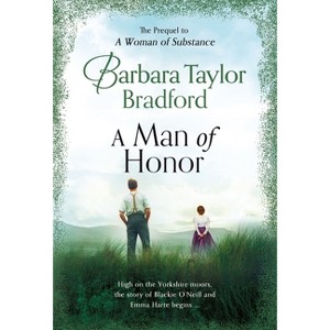 A Man of Honor - (Harte Family Saga) by  Barbara Taylor Bradford (Paperback) - 1 of 1