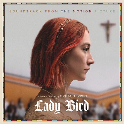 Various Artists - Lady Bird (Soundtrack From the Motion Picture) (Gatefold LP Jacket 150 Gram Vinyl)