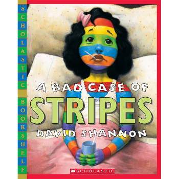 A Bad Case of Stripes - (Scholastic Bookshelf) by  David Shannon (Paperback)