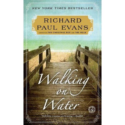 Walking on Water, 5 - by  Richard Paul Evans (Paperback)