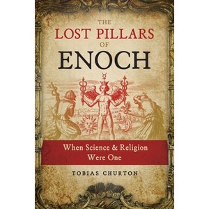 The Lost Pillars of Enoch - by  Tobias Churton (Paperback) - 1 of 1