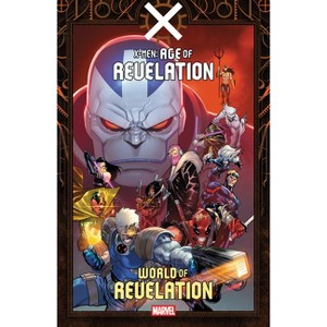 X-Men: Age of Revelation - World of Revelation - by  Al Ewing & Ryan North (Paperback) - 1 of 2