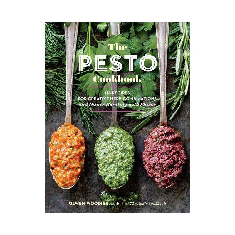 The Pesto Cookbook - by  Olwen Woodier (Paperback), 1 of 2