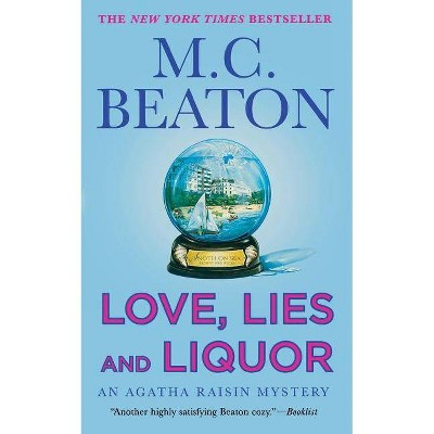 Love, Lies and Liquor - (Agatha Raisin) by  M C Beaton (Paperback)