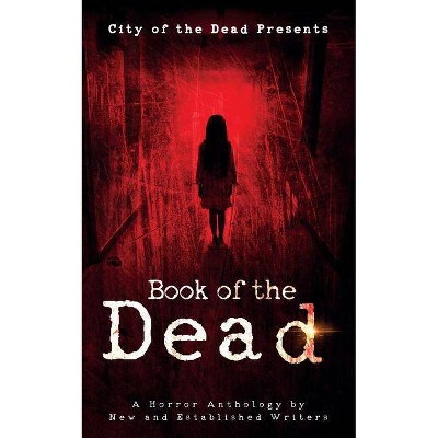 Book Of The Dead - by  Jan Andrew Henderson & Catherine Macpahail & Anita Sullivan (Paperback)