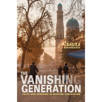 The Vanishing Generation - by  Bagila Bukharbayeva (Paperback)