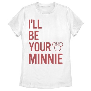 Women's Mickey & Friends I'll Be Your Minnie T-Shirt - 1 of 4