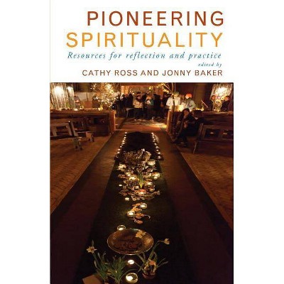 Pioneering Spirituality - by  Cathy Ross (Paperback)