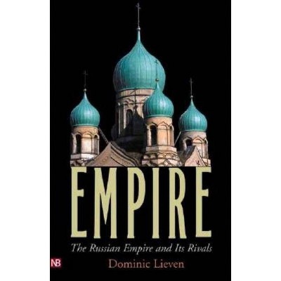 Empire - (Yale Nota Bene) by  Dominic Lieven (Paperback)