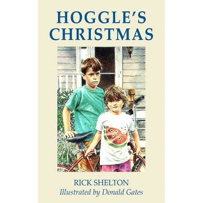 Hoggle's Christmas - by  Rick Shelton (Paperback)