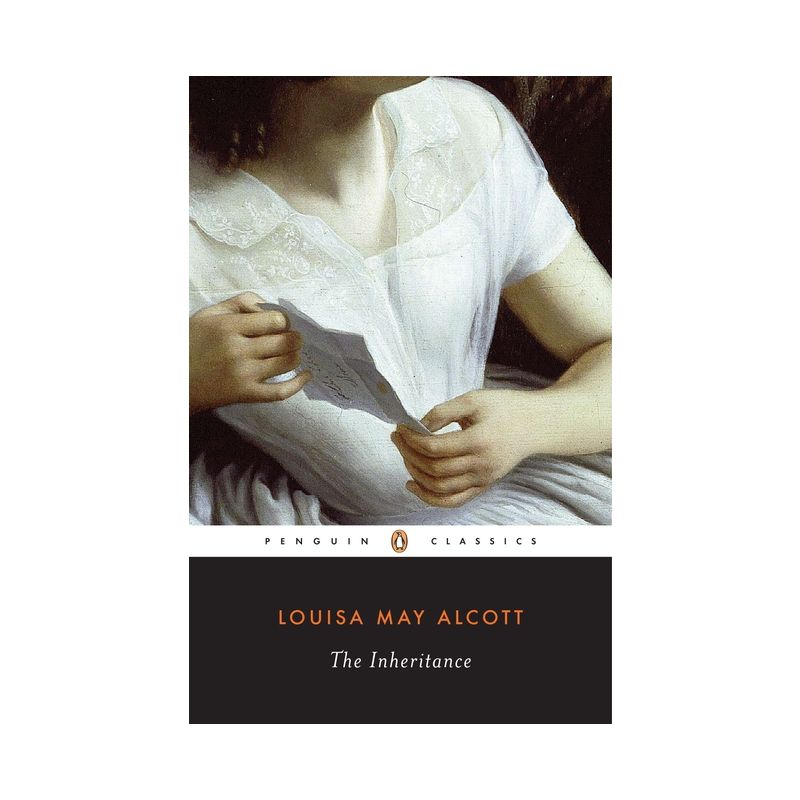 The Inheritance - (Penguin Classics) by  Louisa May Alcott (Paperback), 1 of 2